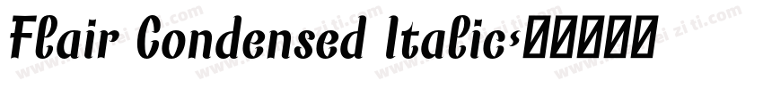 Flair Condensed Italic字体转换